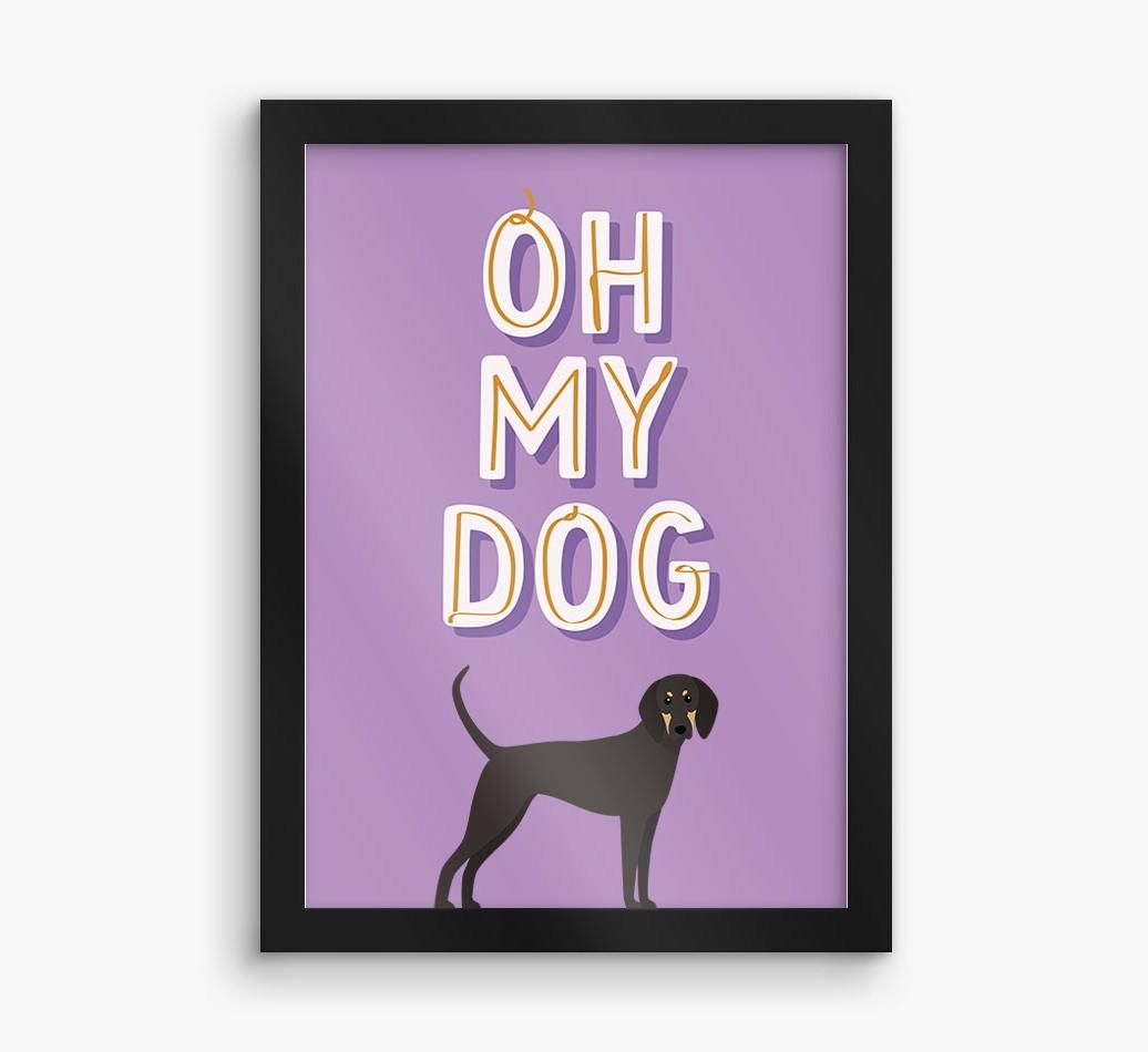 Oh My Dog: Personalized {breedFullName} Framed Print