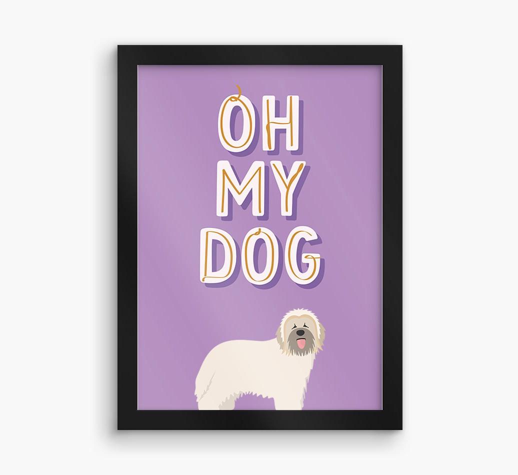 Oh My Dog: Personalized {breedFullName} Framed Print