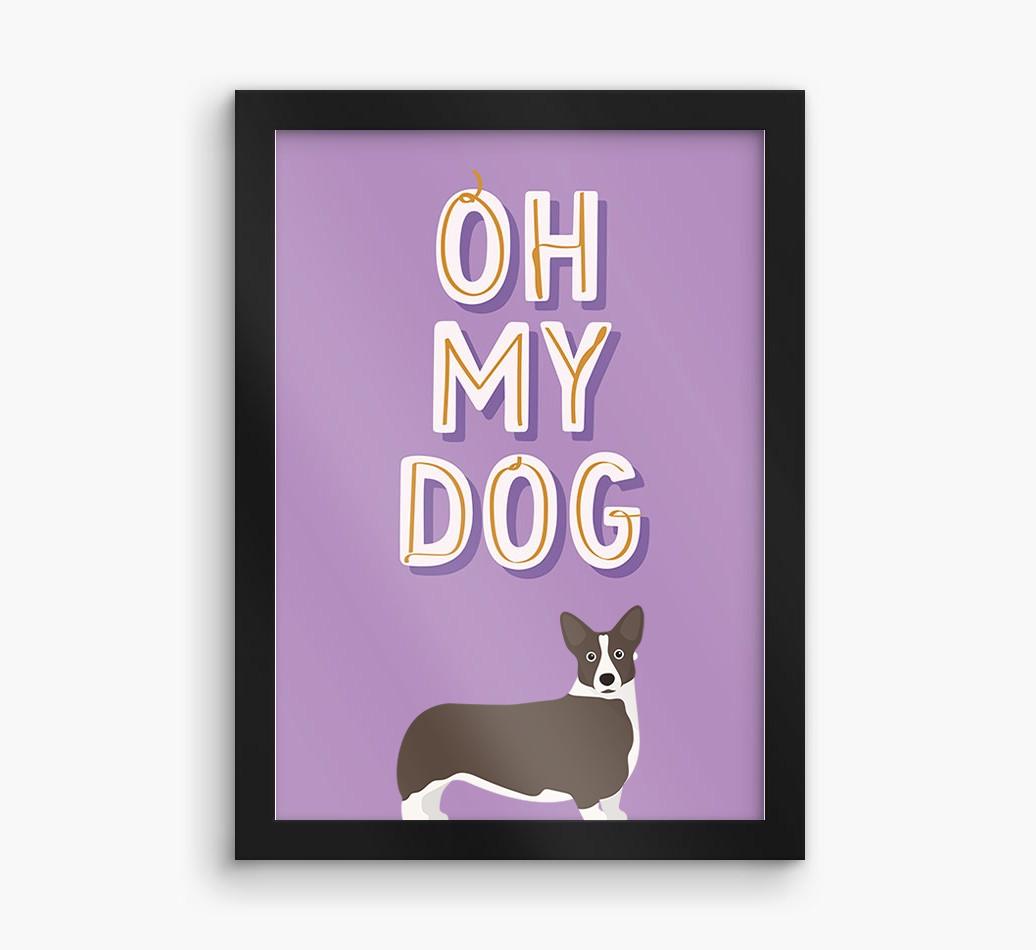 Oh My Dog: Personalized {breedFullName} Framed Print
