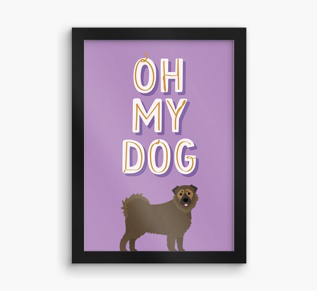 Oh My Dog: Personalized {breedFullName} Framed Print