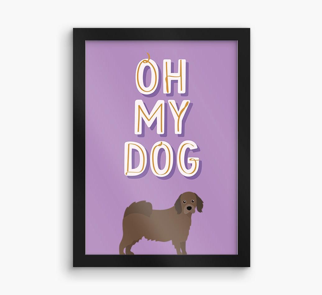 Oh My Dog: Personalized {breedFullName} Framed Print