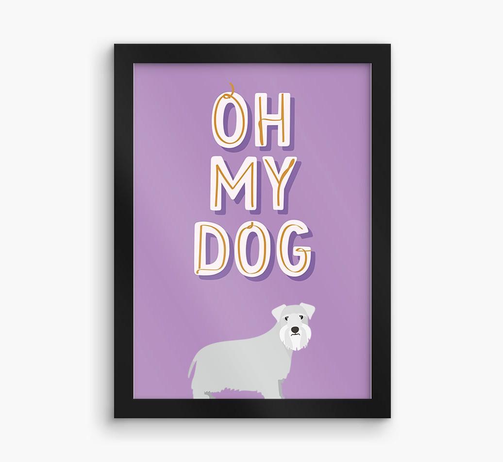 Oh My Dog: Personalized {breedFullName} Framed Print