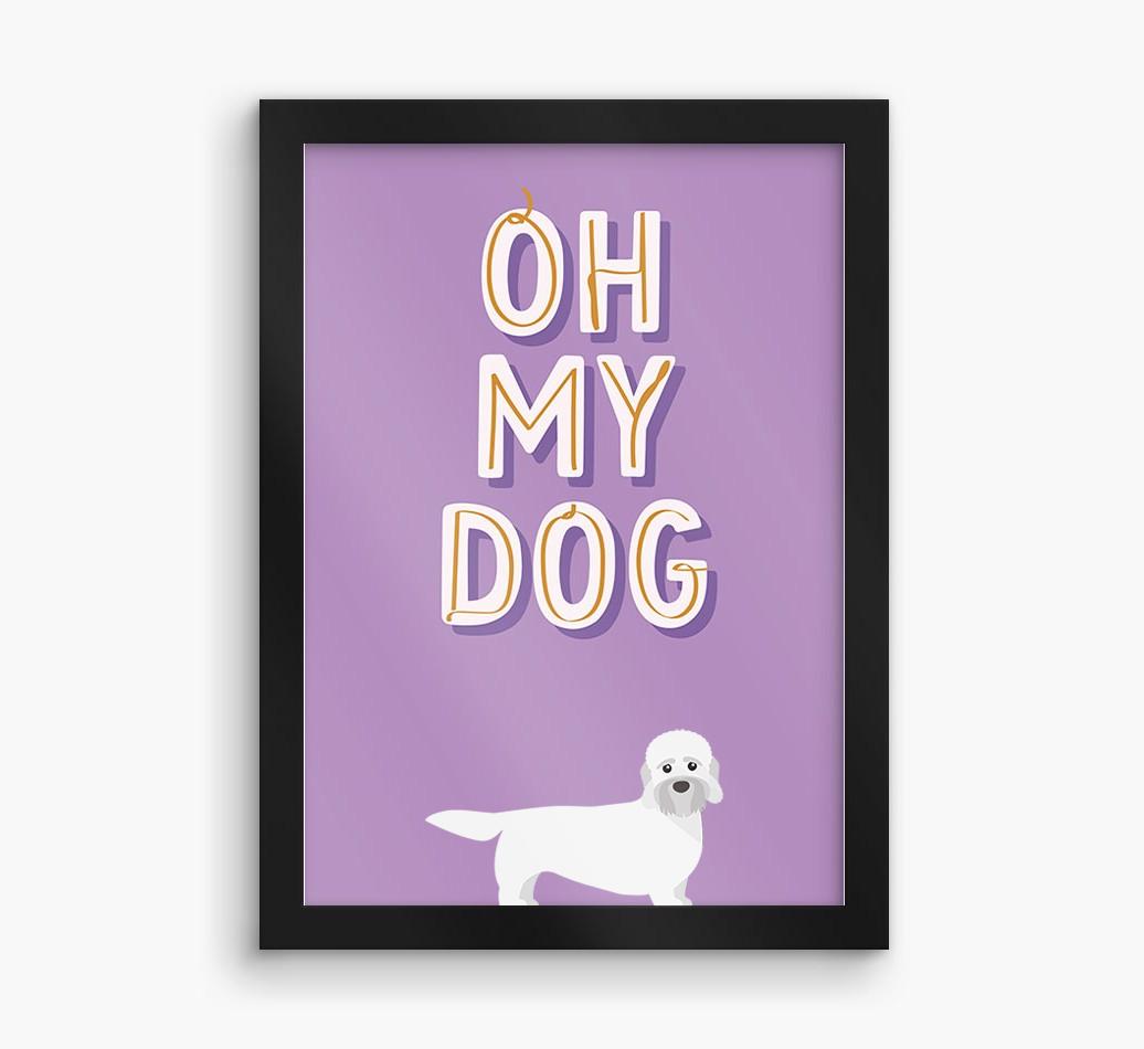 Oh My Dog: Personalized {breedFullName} Framed Print