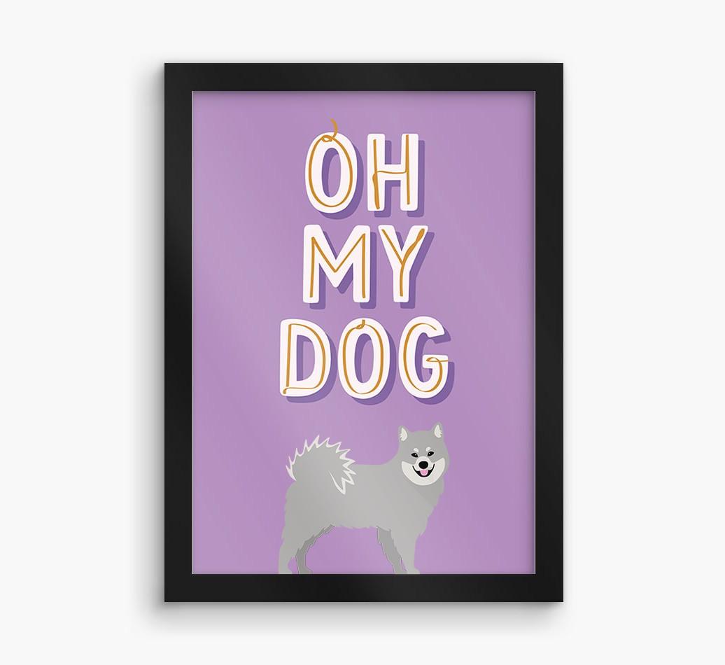 Oh My Dog: Personalized {breedFullName} Framed Print