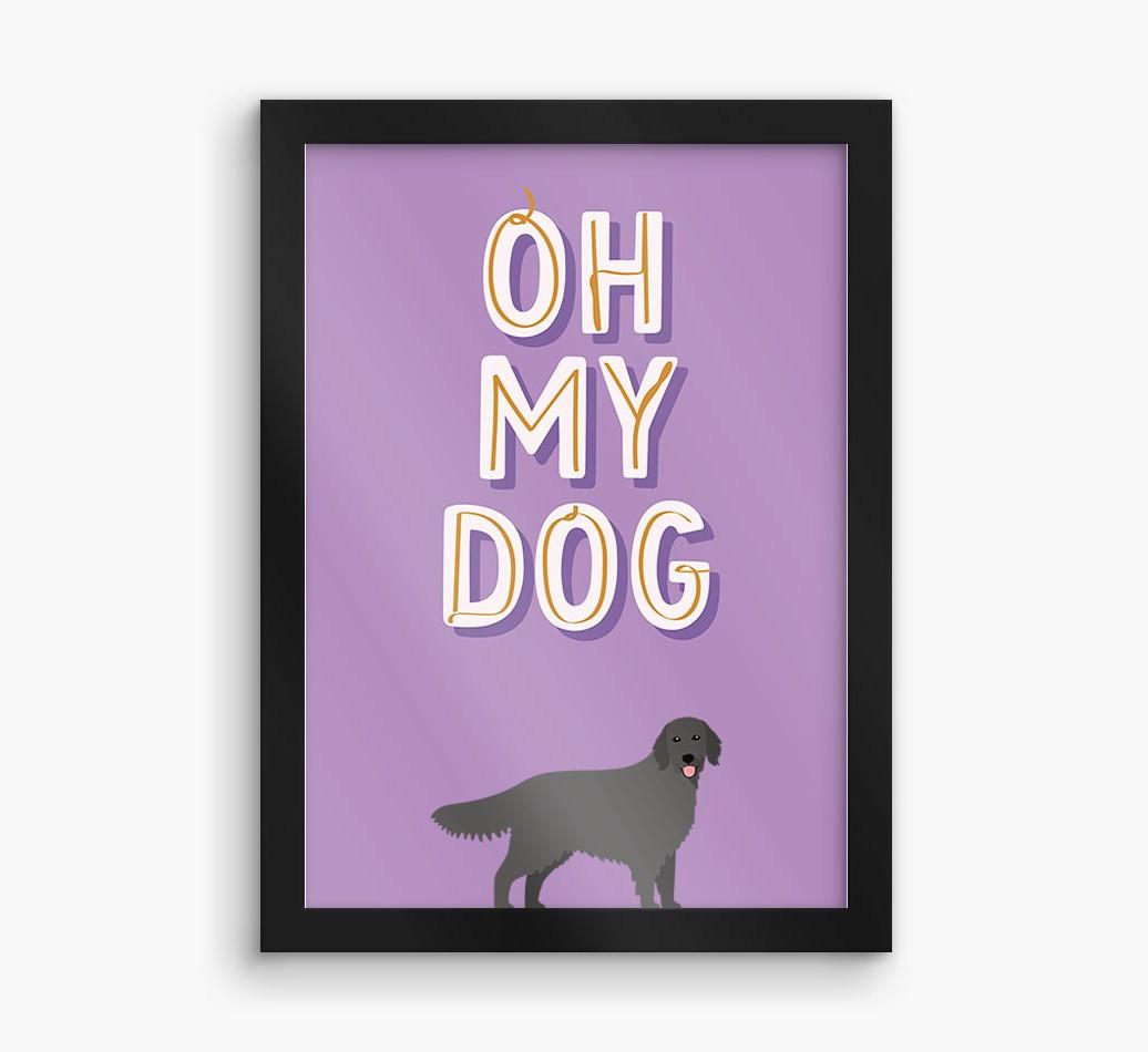 Oh My Dog: Personalized {breedFullName} Framed Print