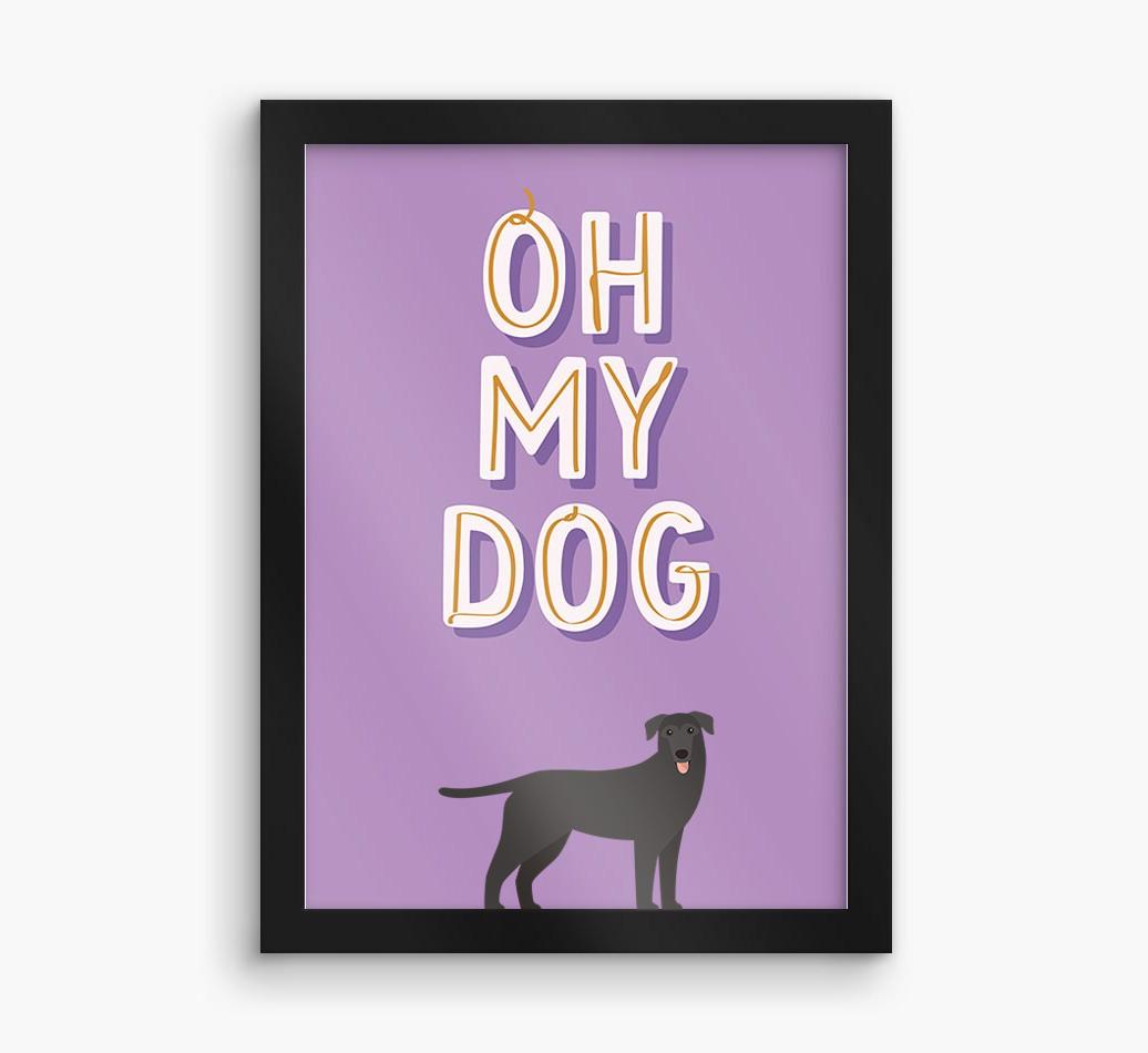 Oh My Dog: Personalized {breedFullName} Framed Print