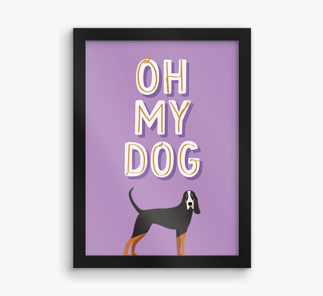 Oh My Dog: Personalized {breedFullName} Framed Print