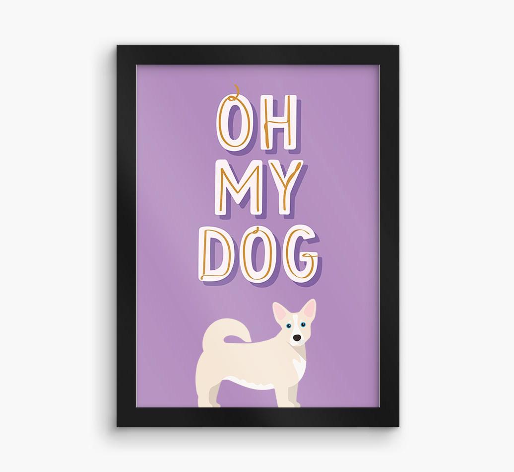 Oh My Dog: Personalized {breedFullName} Framed Print