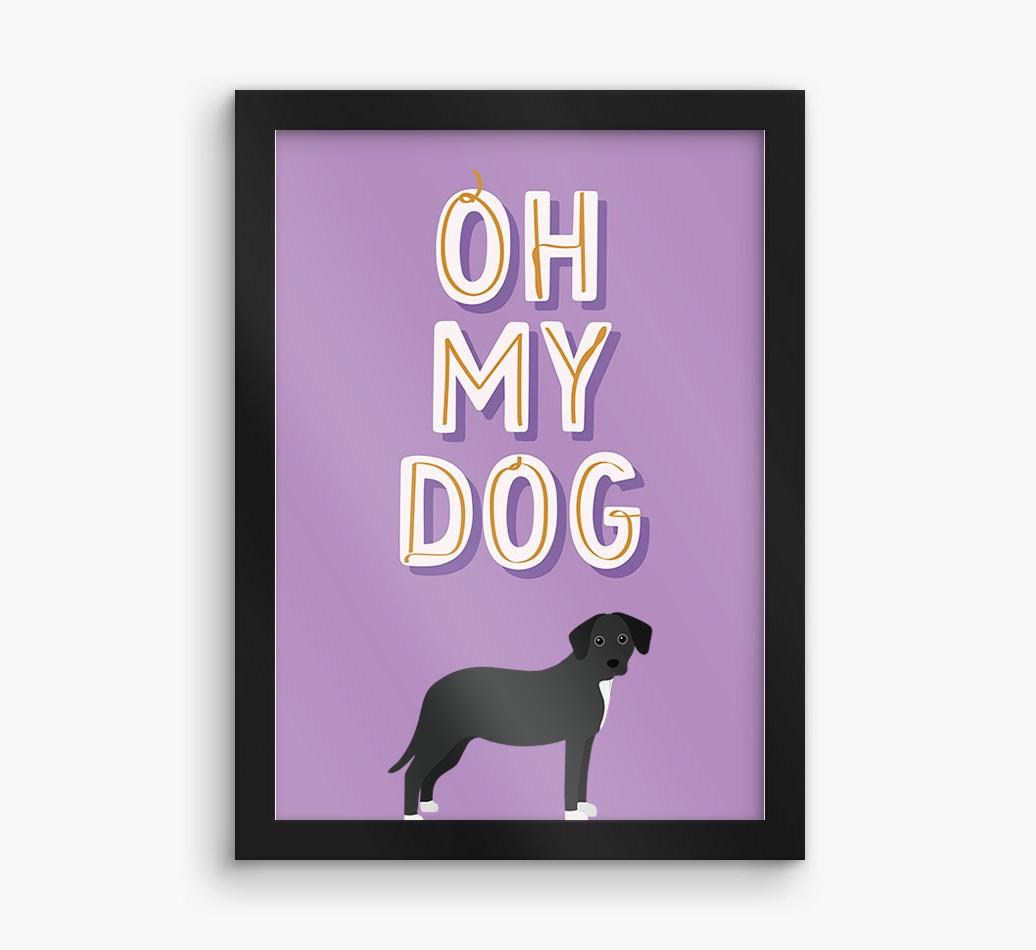 Oh My Dog: Personalized {breedFullName} Framed Print