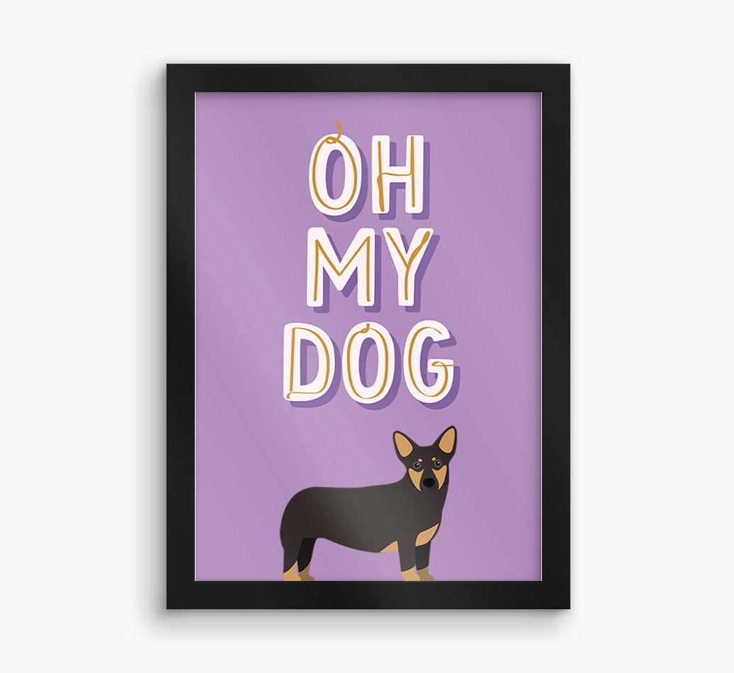 Oh My Dog: Personalized {breedFullName} Framed Print
