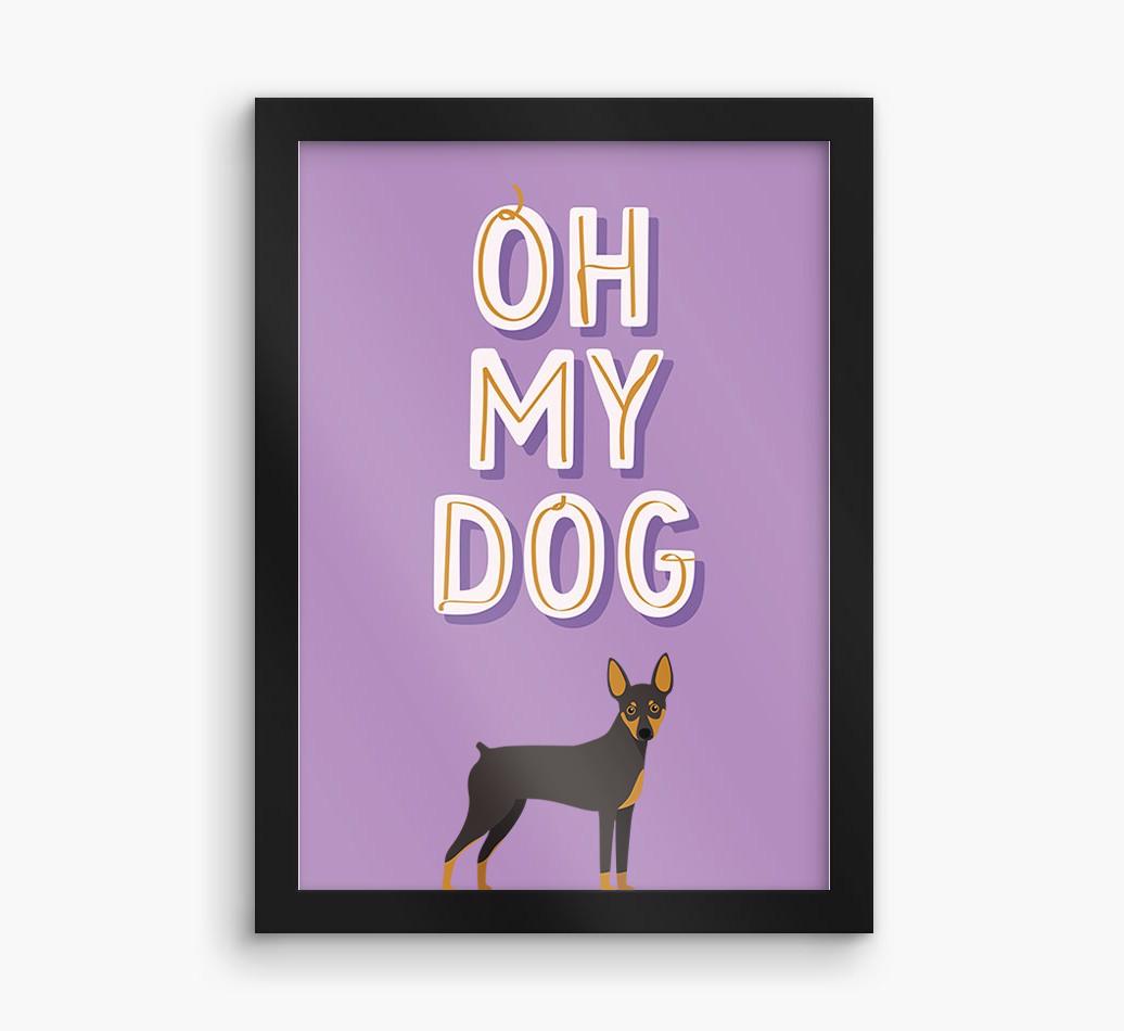 Oh My Dog: Personalized {breedFullName} Framed Print
