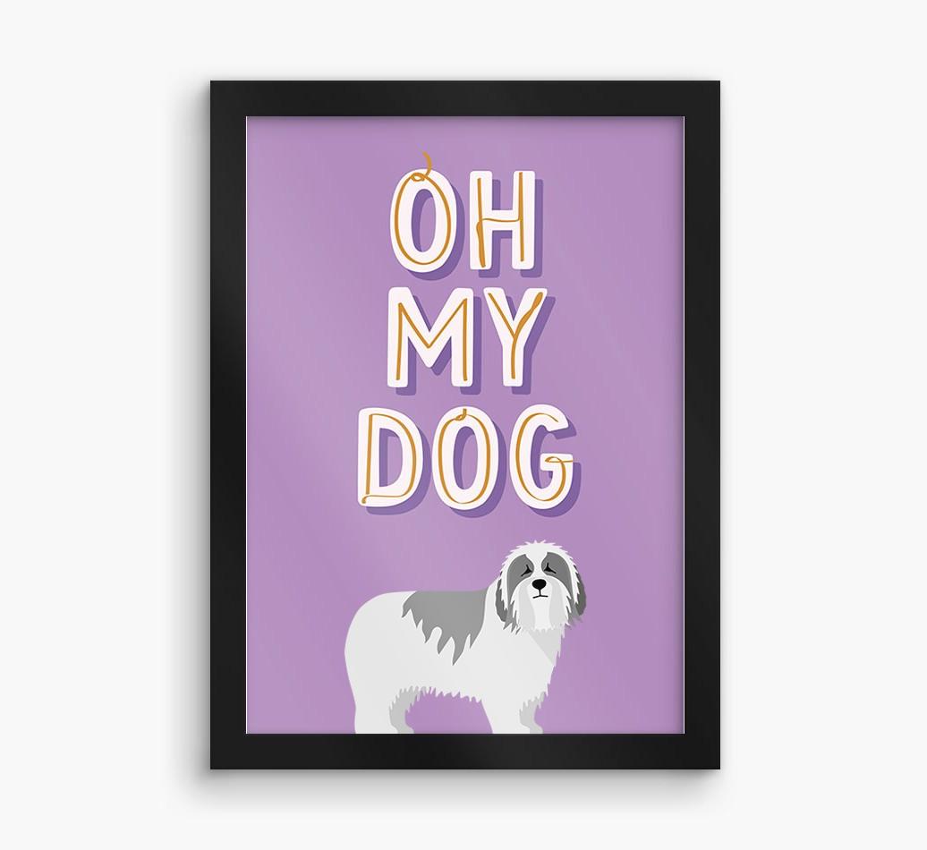 Oh My Dog: Personalized {breedFullName} Framed Print