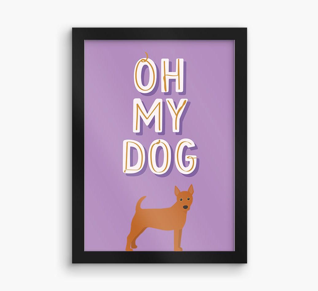 Oh My Dog: Personalized {breedFullName} Framed Print