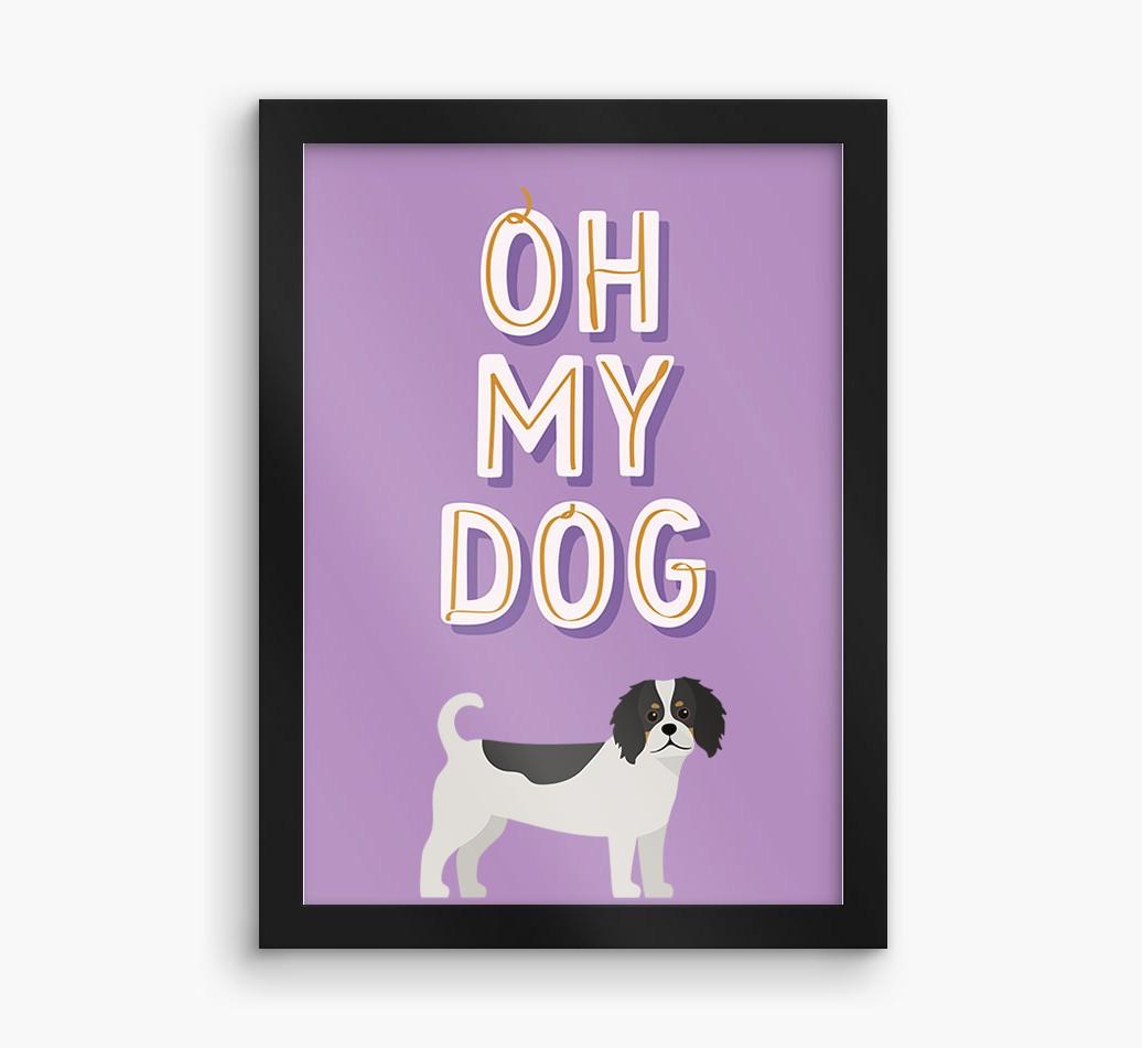 Oh My Dog: Personalized {breedFullName} Framed Print