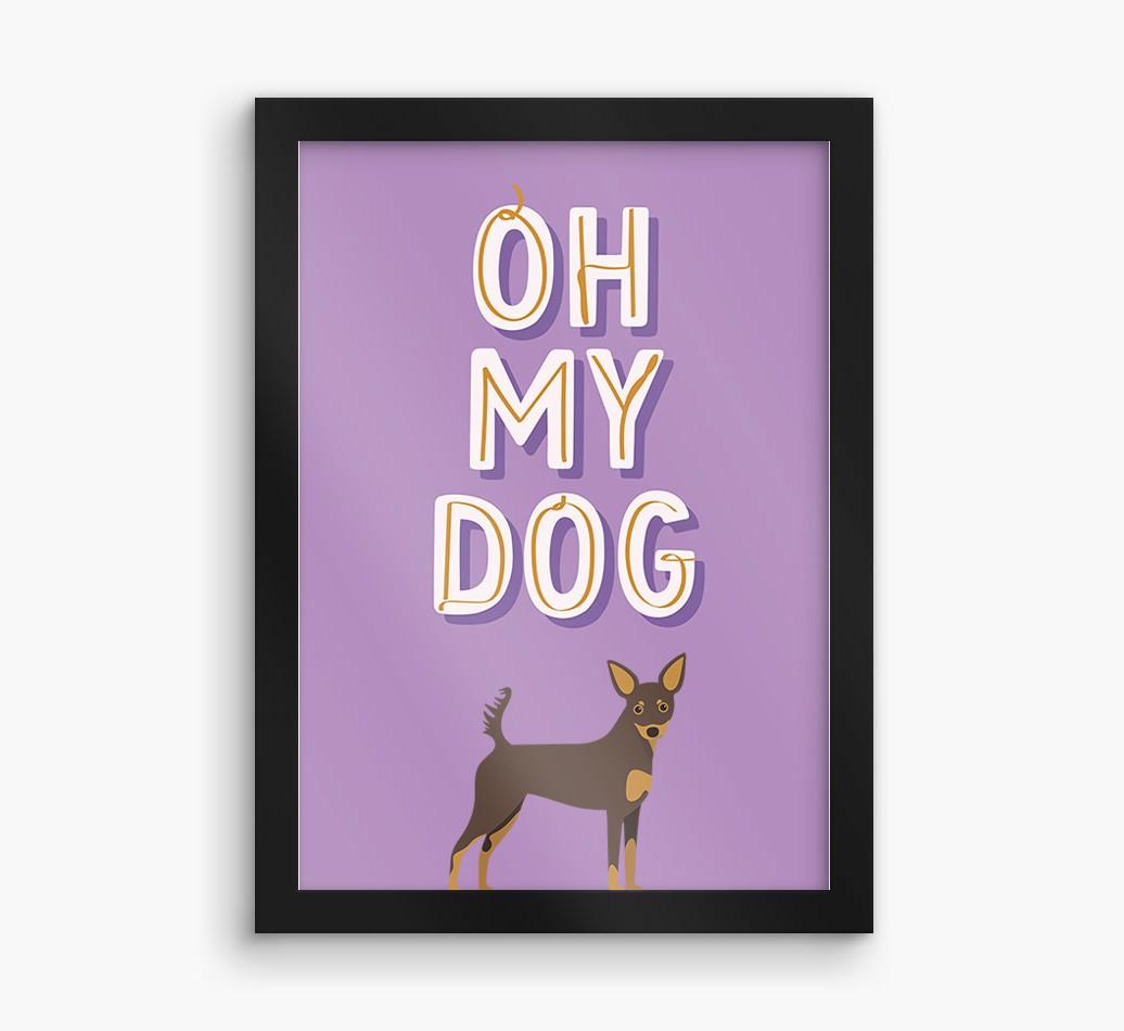 Oh My Dog: Personalized {breedFullName} Framed Print