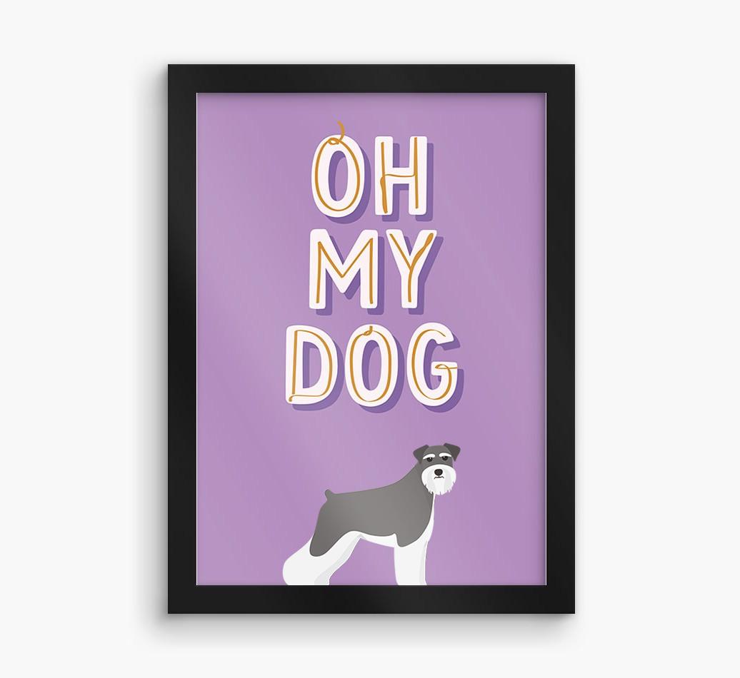 Oh My Dog: Personalized {breedFullName} Framed Print