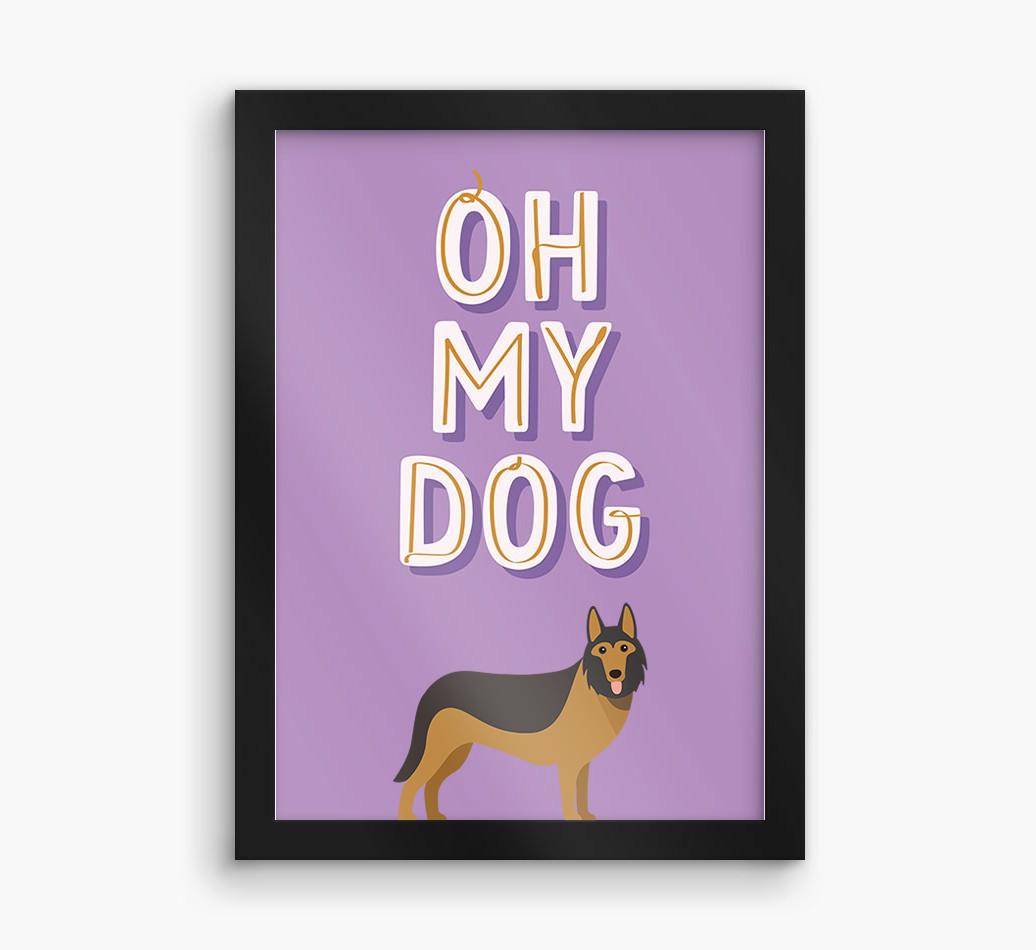 Oh My Dog: Personalized {breedFullName} Framed Print