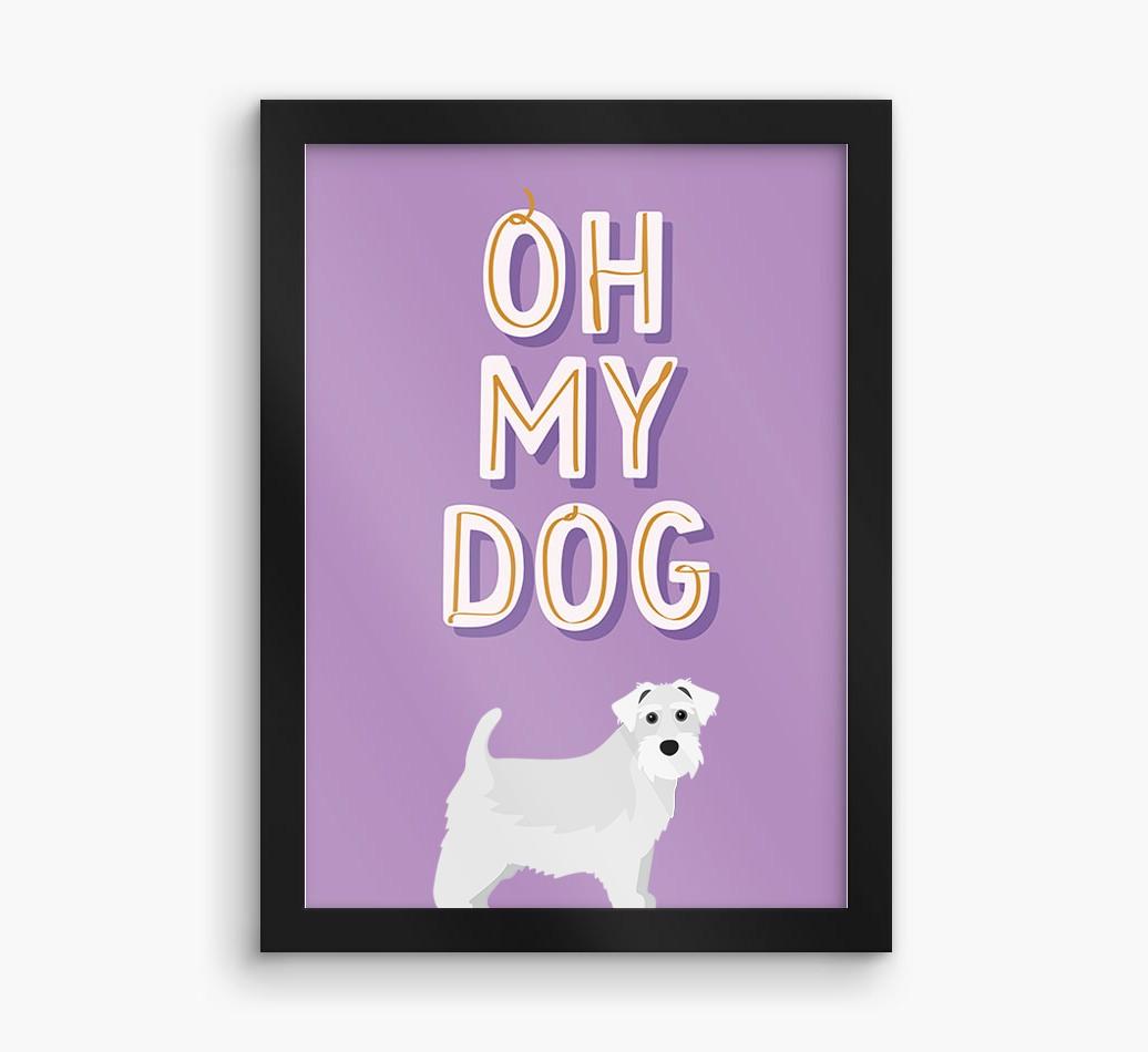 Oh My Dog: Personalized {breedFullName} Framed Print