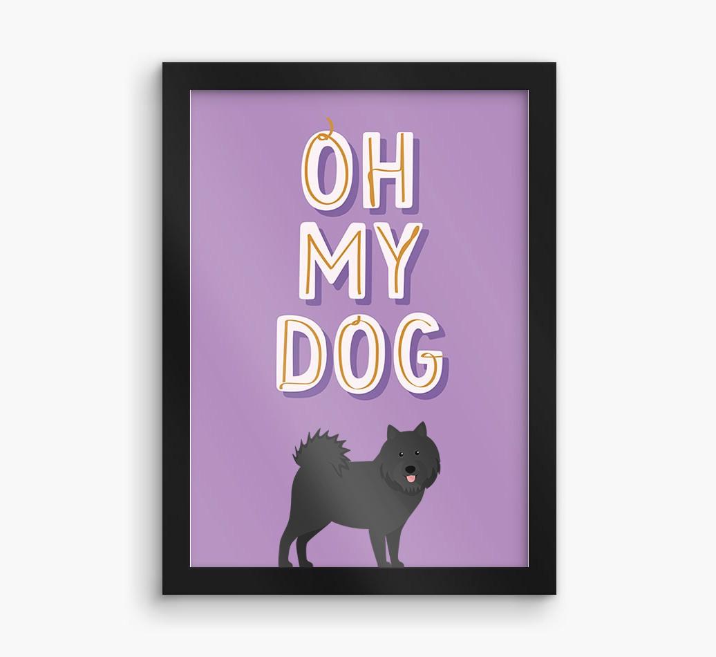Oh My Dog: Personalized {breedFullName} Framed Print