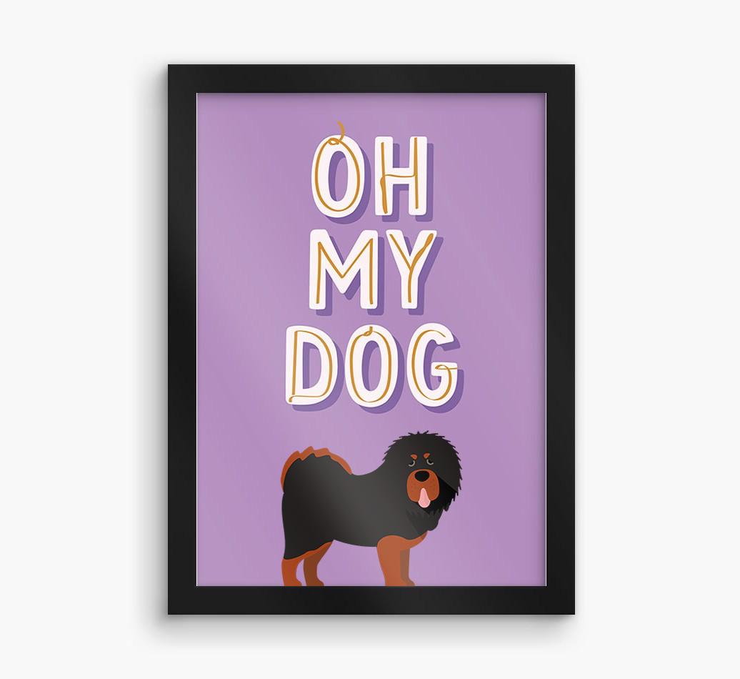 Oh My Dog: Personalized {breedFullName} Framed Print