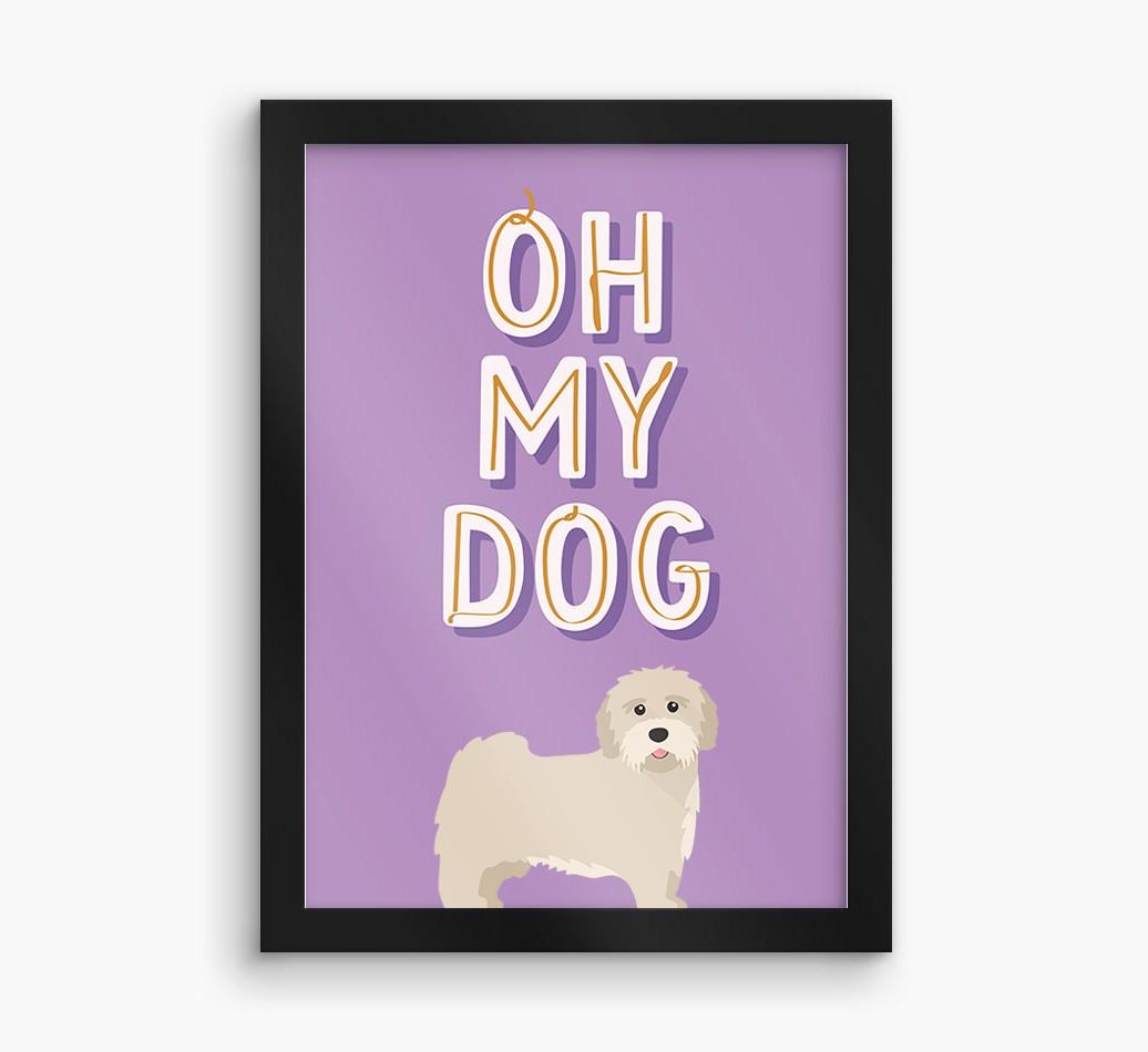 Oh My Dog: Personalized {breedFullName} Framed Print
