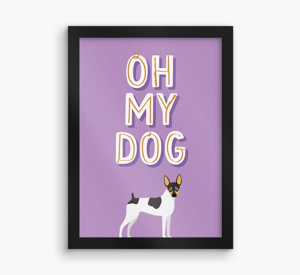 Oh My Dog: Personalized {breedFullName} Framed Print