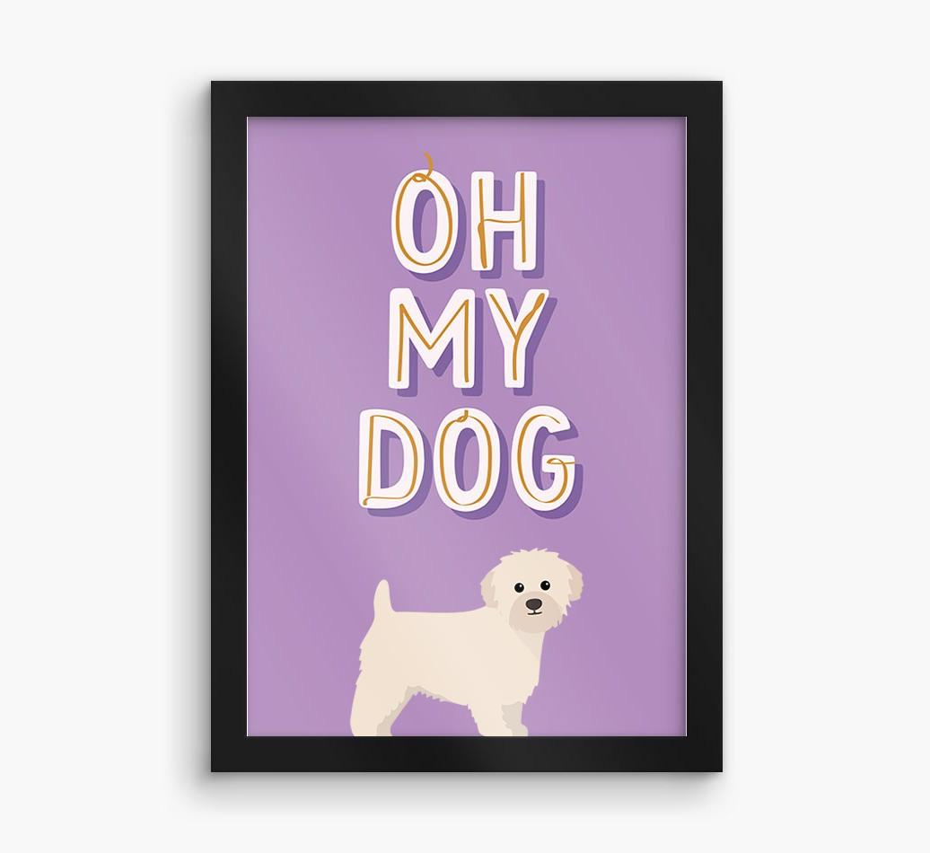 Oh My Dog: Personalized {breedFullName} Framed Print