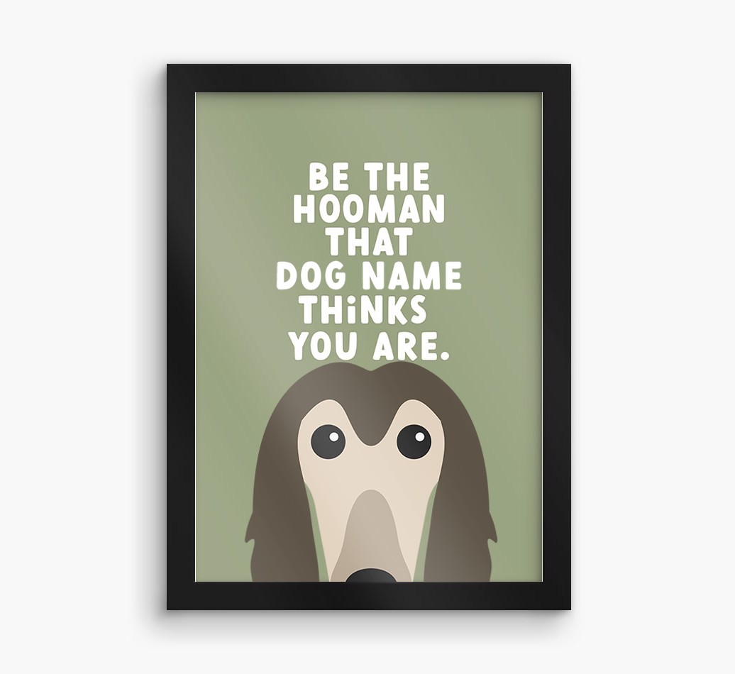 Be The Hooman: Personalised {breedFullName} Framed Print