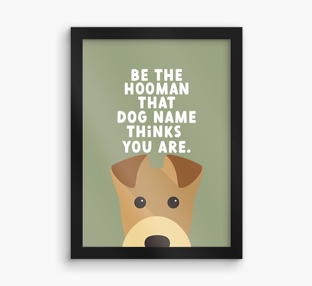 Be The Hooman: Personalised {breedFullName} Framed Print