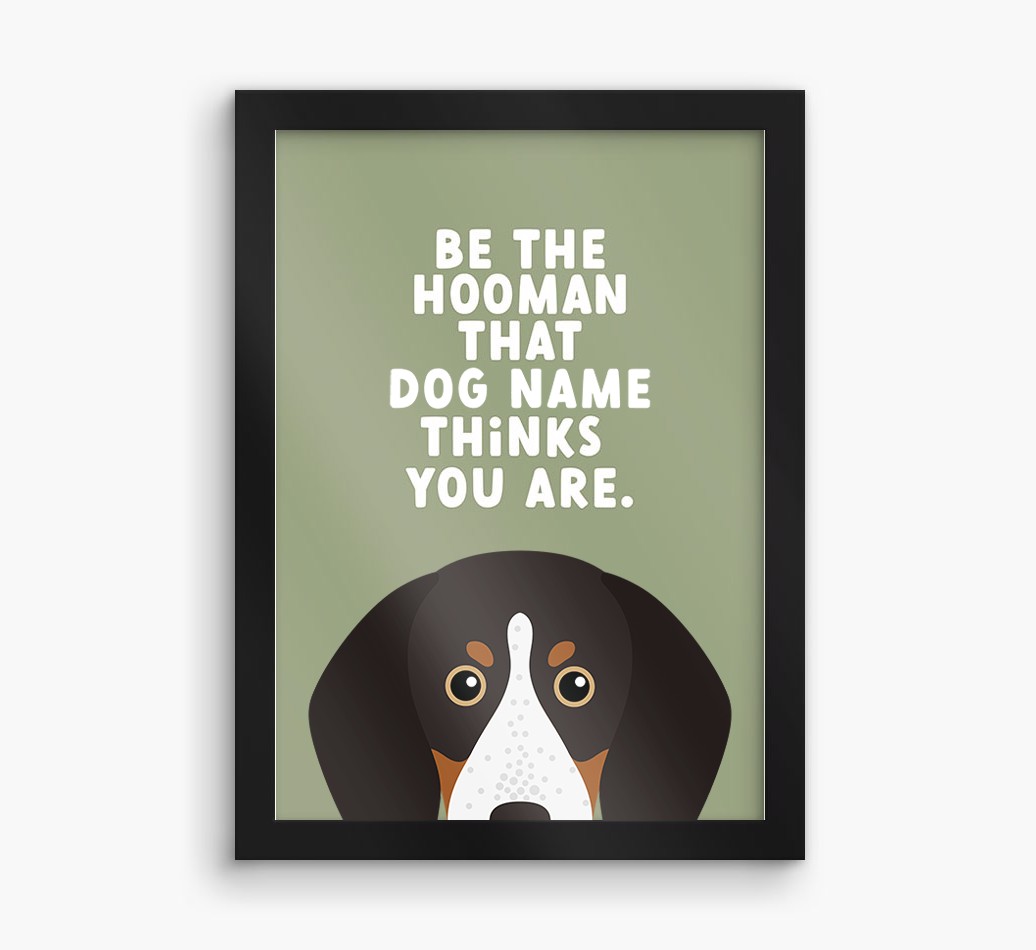 Be The Hooman: Personalised {breedFullName} Framed Print