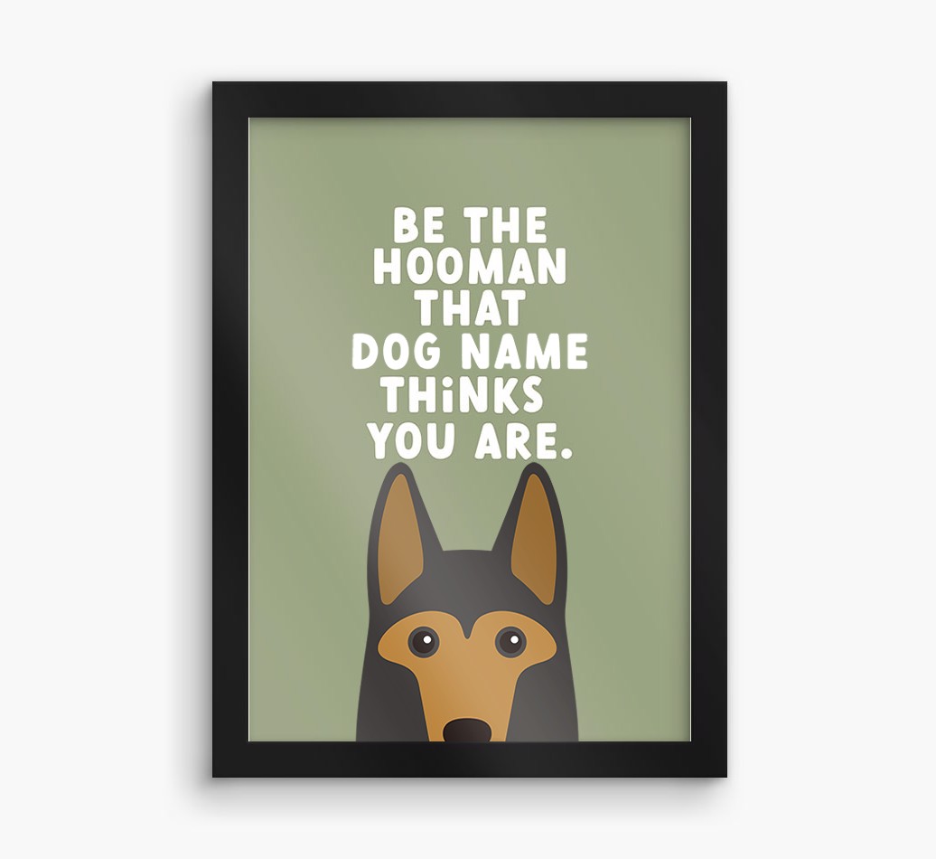 Be The Hooman: Personalised {breedFullName} Framed Print