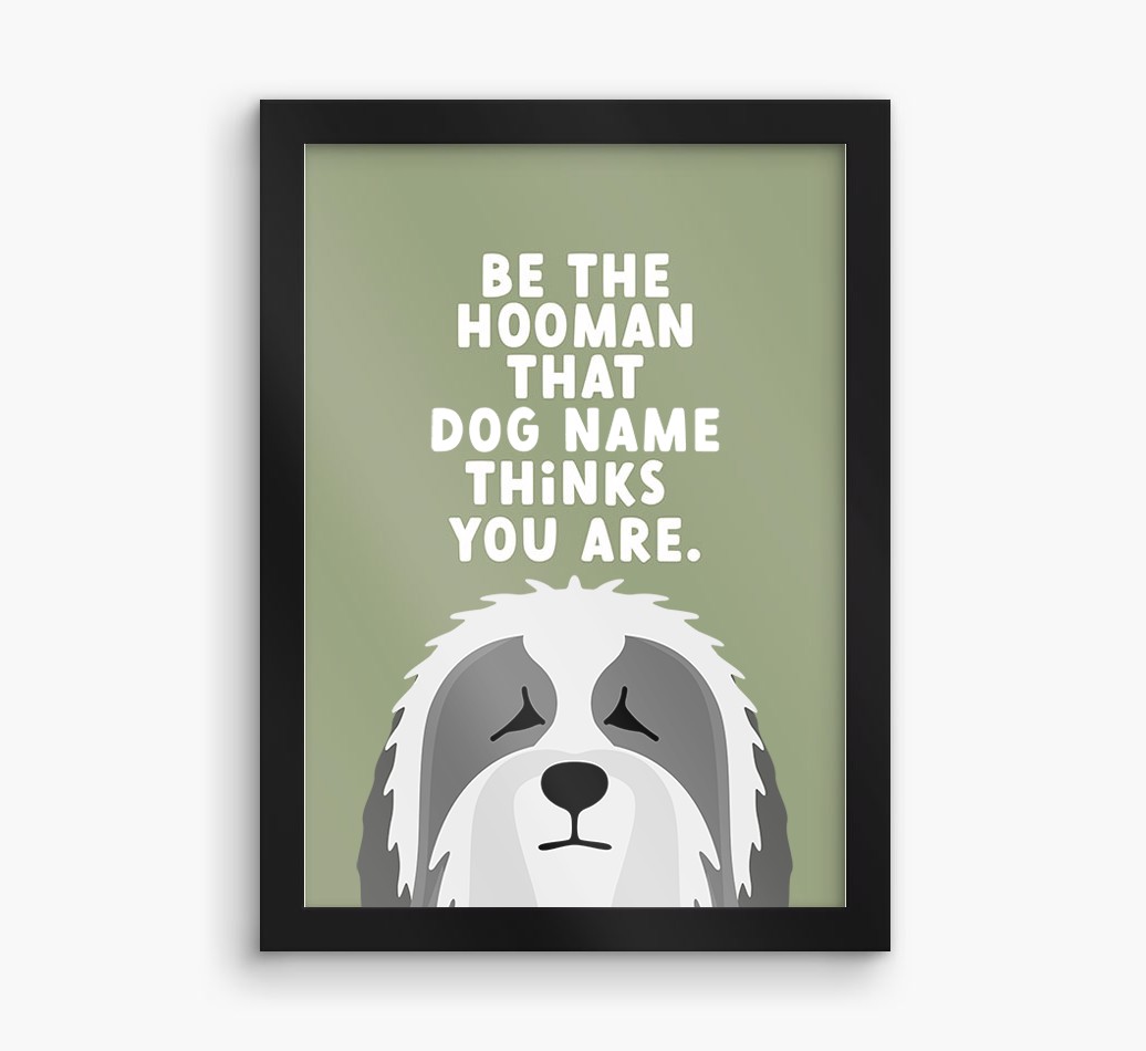 Be The Hooman: Personalised {breedFullName} Framed Print