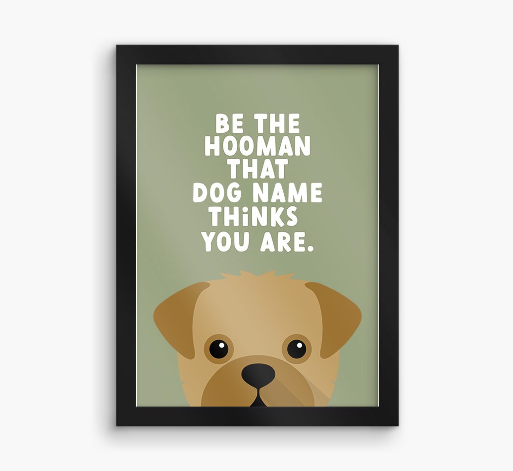 Be The Hooman: Personalised {breedFullName} Framed Print