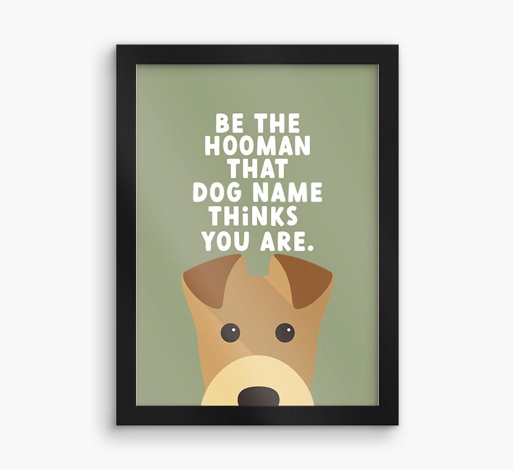 Be The Hooman: Personalized {breedFullName} Framed Print