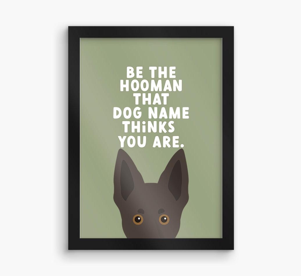 Be The Hooman: Personalized {breedFullName} Framed Print