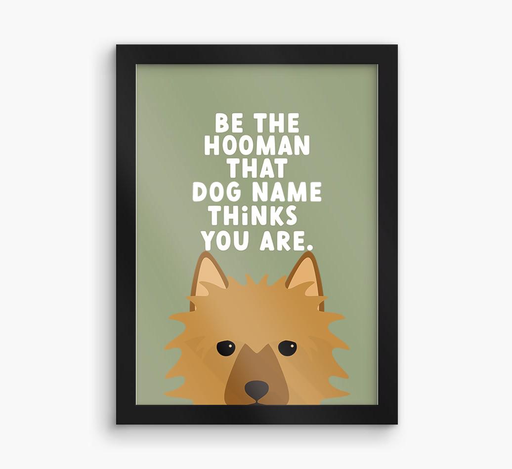 Be The Hooman: Personalized {breedFullName} Framed Print