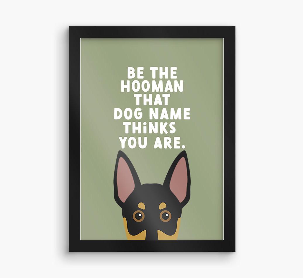 Be The Hooman: Personalized {breedFullName} Framed Print