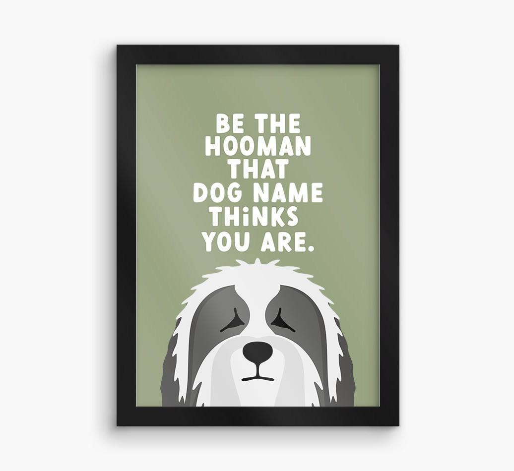 Be The Hooman: Personalized {breedFullName} Framed Print