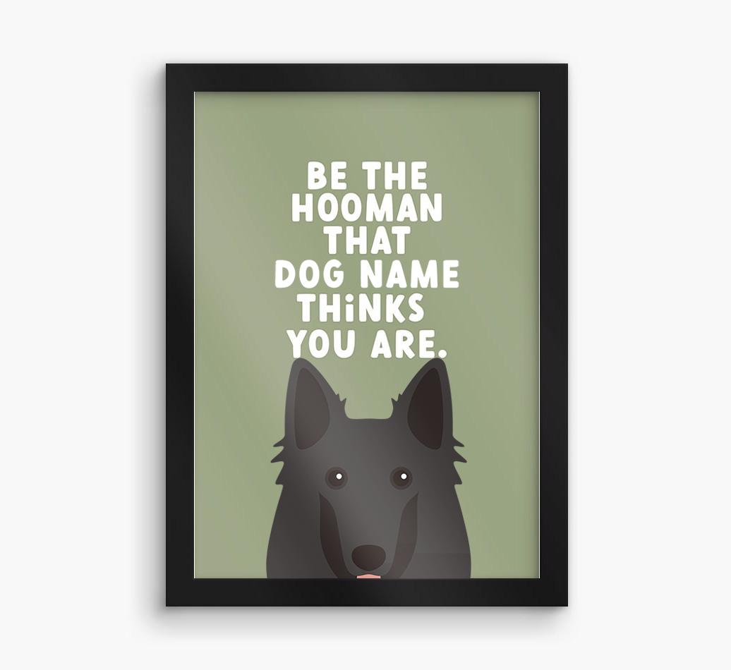Be The Hooman: Personalized {breedFullName} Framed Print