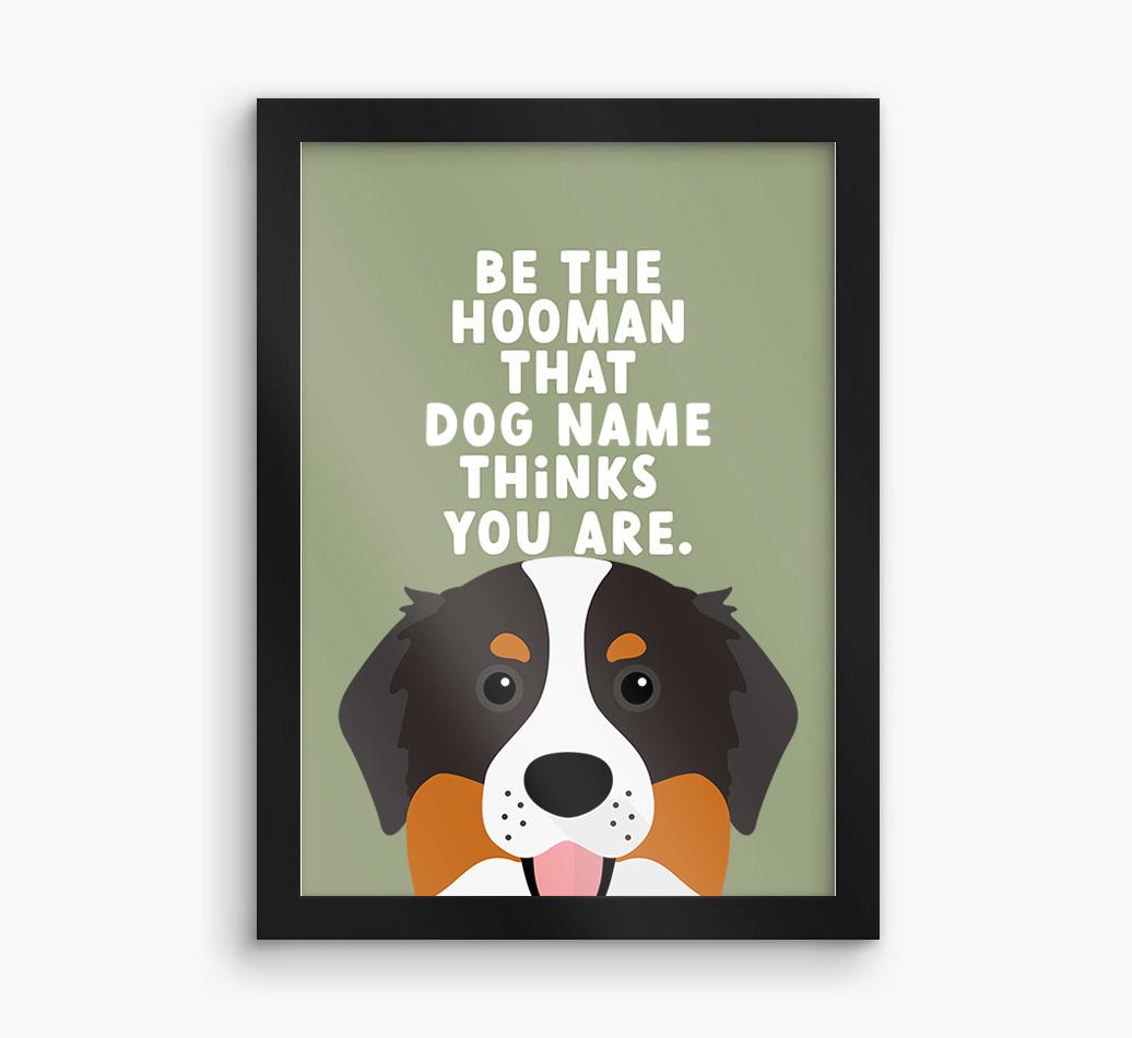 Be The Hooman: Personalized {breedFullName} Framed Print