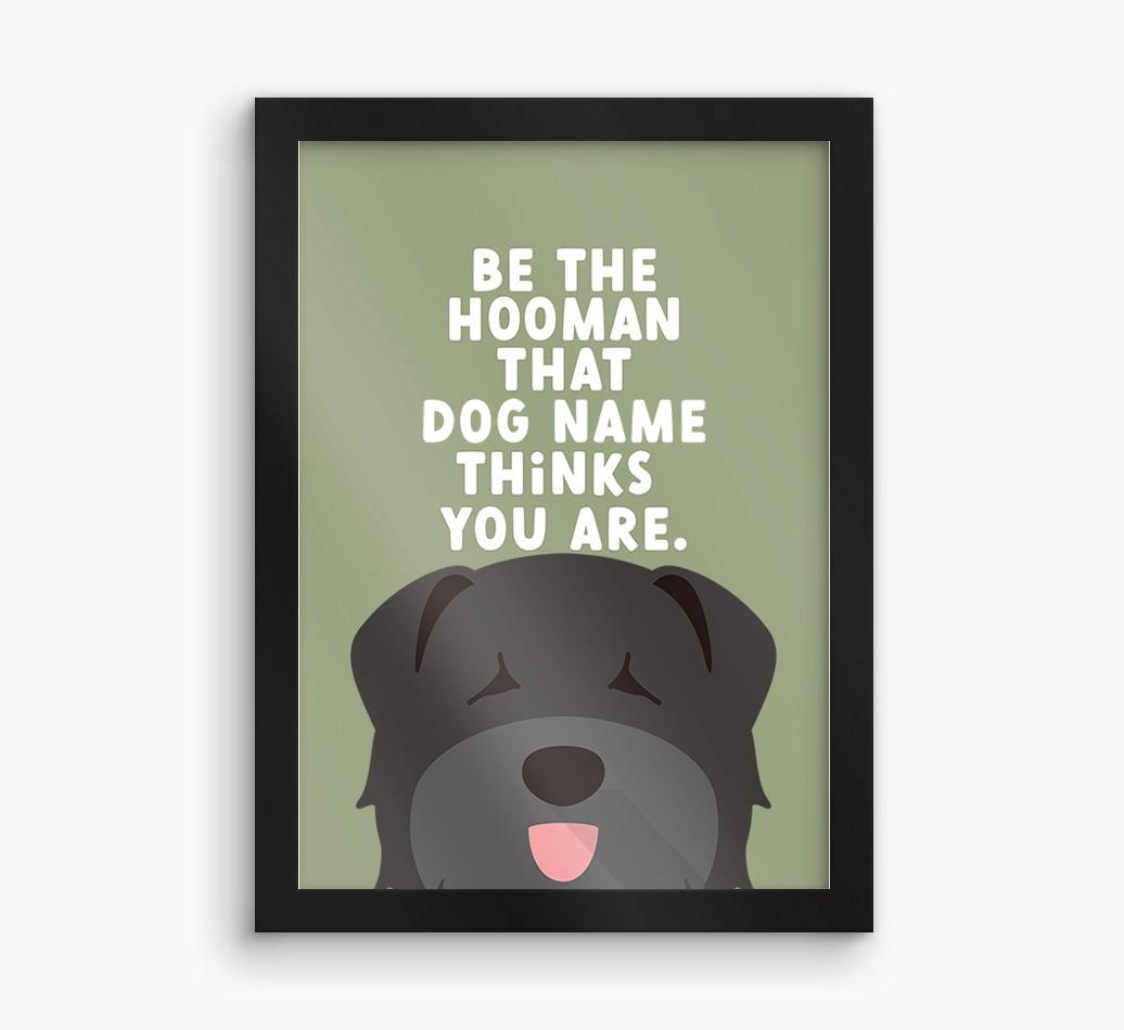 Be The Hooman: Personalized {breedFullName} Framed Print