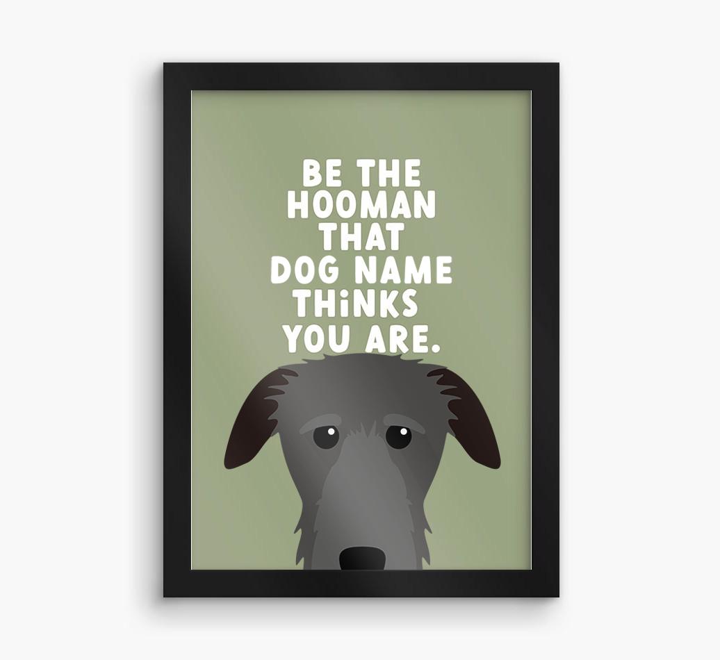 Be The Hooman: Personalized {breedFullName} Framed Print
