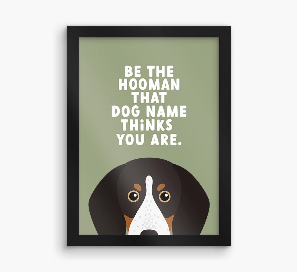 Be The Hooman: Personalized {breedFullName} Framed Print