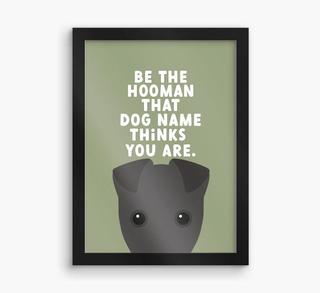Be The Hooman: Personalized {breedFullName} Framed Print