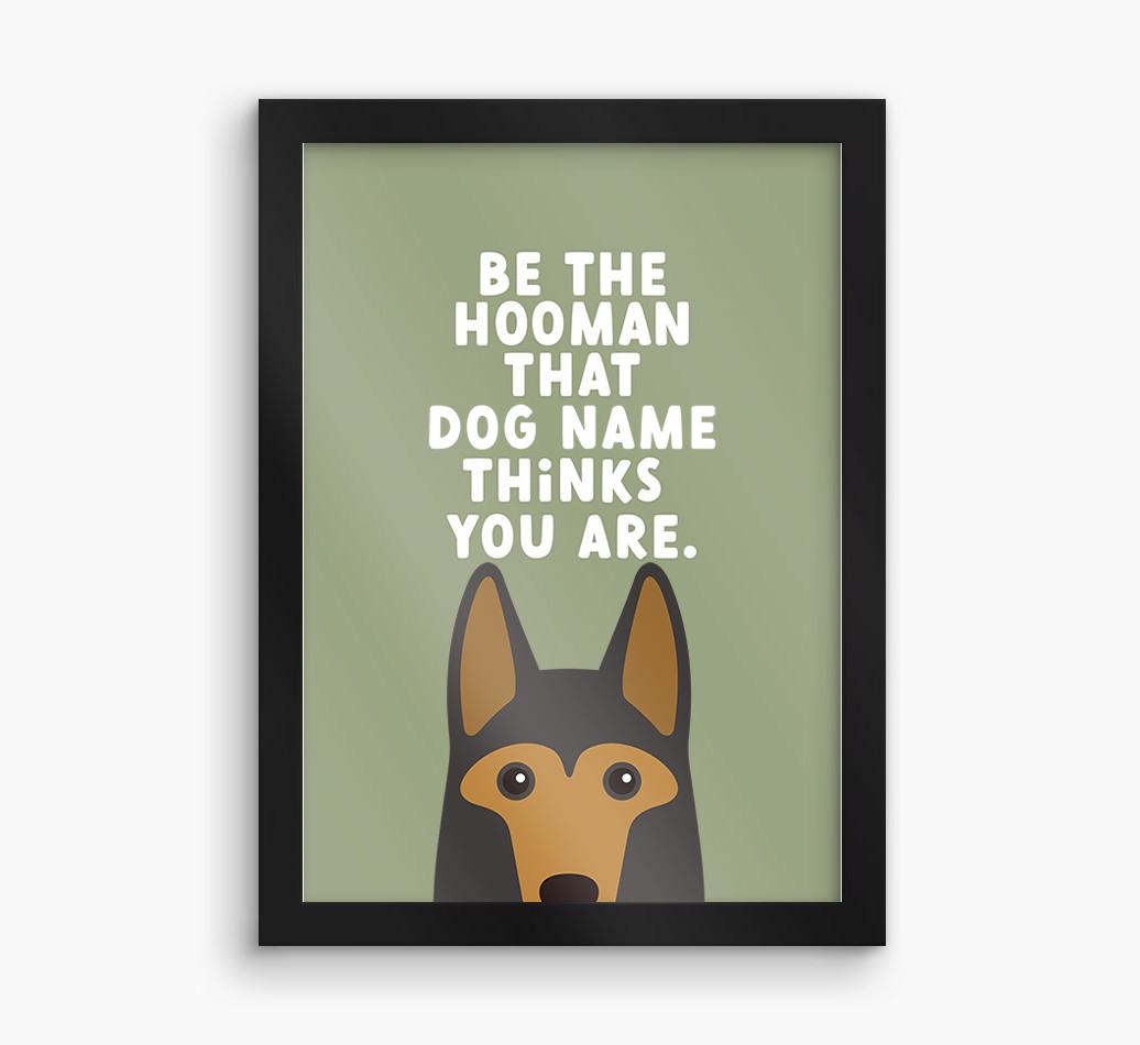 Be The Hooman: Personalized {breedFullName} Framed Print
