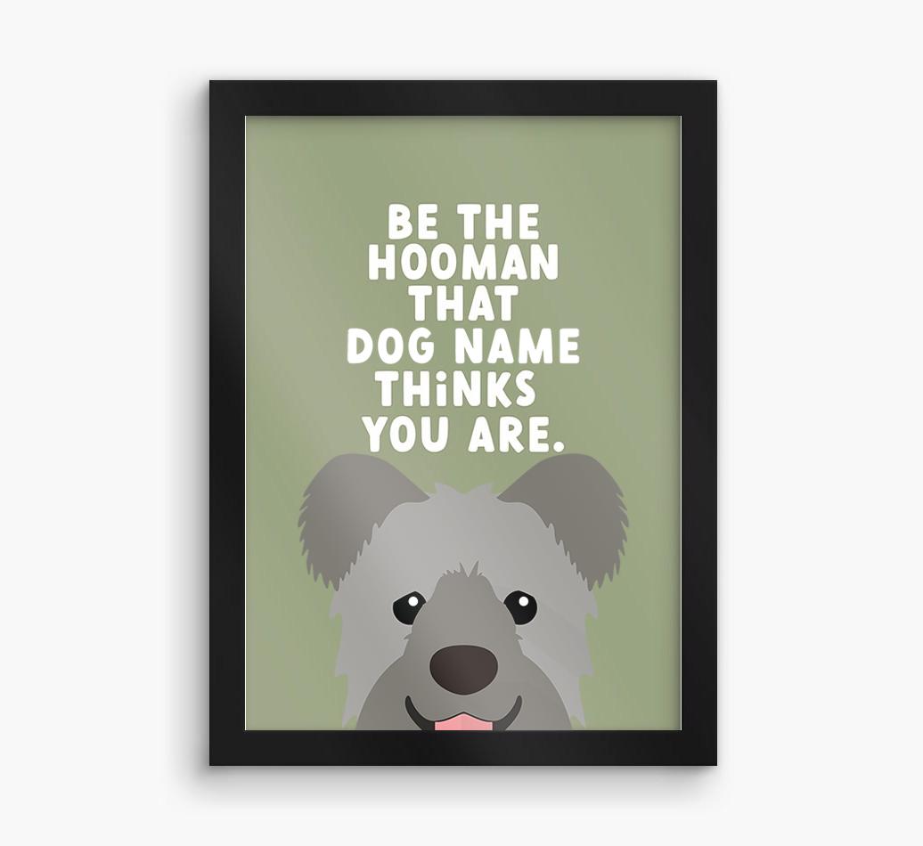 Be The Hooman: Personalized {breedFullName} Framed Print