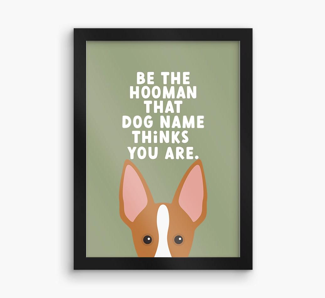 Be The Hooman: Personalized {breedFullName} Framed Print