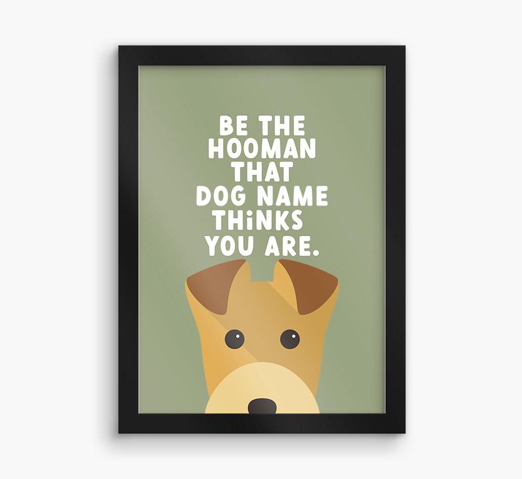 Be The Hooman: Personalized {breedFullName} Framed Print