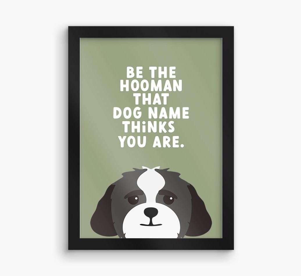 Be The Hooman: Personalized {breedFullName} Framed Print