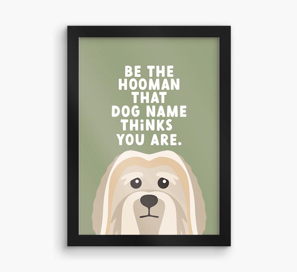 Be The Hooman: Personalized {breedFullName} Framed Print